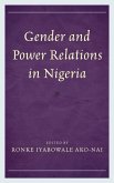 Gender and Power Relations in Nigeria (eBook, ePUB) Gender and Power Relations in Nigeria (eBook, ePUB)