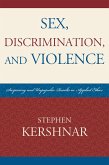 Sex, Discrimination, and Violence (eBook, ePUB)