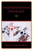 Understanding Ideology (eBook, ePUB) Understanding Ideology (eBook, ePUB)