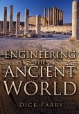 Engineering the Ancient World (eBook, ePUB)