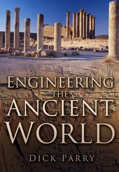 Engineering the Ancient World (eBook, ePUB) - Parry, Dick