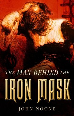 Man Behind the Iron Mask (eBook, ePUB) - Noone, John
