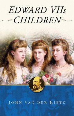 Edward VII's Children (eBook, ePUB) - Kiste, John Van der