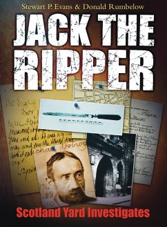 Jack the Ripper: Scotland Yard Investigates (eBook, ePUB) - Evans, Stewart P; Rumbelow, Donald