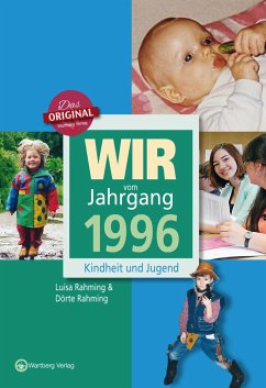 Wir vom Jahrgang 1996 - Kindheit und Jugend - Rahming, Luisa;Rahming, Dörte