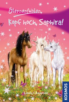 Kopf hoch, Saphira! / Sternenfohlen Bd.10 (eBook, ePUB) - Chapman, Linda