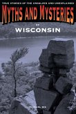 Myths and Mysteries of Wisconsin (eBook, PDF)