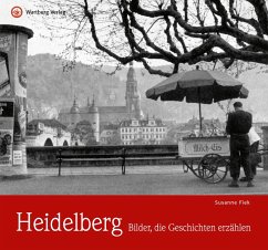 Heidelberg - Bilder, die Geschichten erzählen - Fiek, Susanne