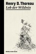 9783882210767 - Thoreau, Henry D.: Lob der Wildnis - Buch