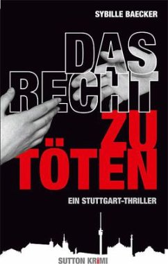 Das Recht zu töten - Baecker, Sybille