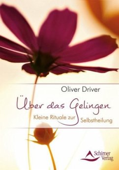 Über das Gelingen - Driver, Oliver
