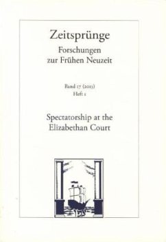Cover Spectatorship at the Elizabethan Court / Zeitsprünge 17/1