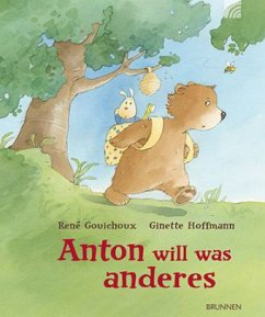 Anton will was anderes - Gouichoux, René; Hoffmann, Ginette