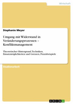 Umgang mit Widerstand in Veränderungsprozessen - Konfliktmanagement (eBook, ePUB) - Meyer, Stephanie