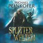 Splitterwelten / Splitterwelten-Trilogie Bd.1 (MP3-Download)