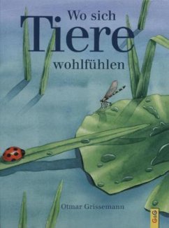 Wo sich Tiere wohlfühlen - Grissemann, Otmar