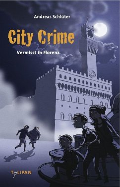 Vermisst in Florenz / City Crime Bd.1 - Schlüter, Andreas