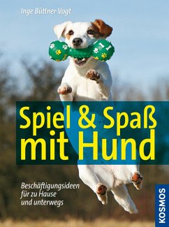 Spiel & Spaß mit Hund (eBook, ePUB) - Büttner-Vogt, Inge