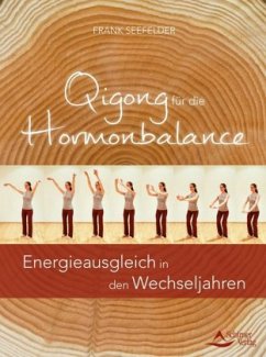 Qigong für die Hormonbalance - Seefelder, Frank