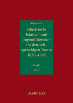 Illustrierte Kinder- und Jugendliteratur im deutschsprachigen Raum 1820-1965, 5 Bde. - Klotz, Aiga