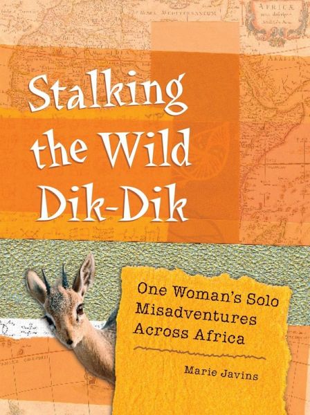 Stalking the Wild Dik-Dik (eBook, ePUB) Stalking the Wild Dik-Dik (eBook, ePUB)