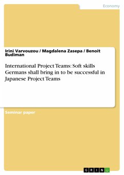 International Project Teams: Soft skills Germans shall bring in to be successful in Japanese Project Teams (eBook, PDF)
