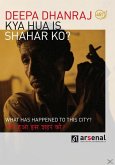 Kya Hua Is Shahar Ko? - What Has Happened To This