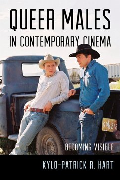 Queer Males in Contemporary Cinema (eBook, ePUB) - Hart, Kylo-Patrick R.