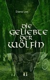 Die Geliebte der Wölfin (eBook, ePUB)