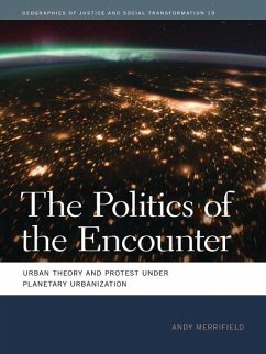 The Politics of the Encounter (eBook, ePUB) - Merrifield, Andy