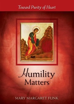 Humility Matters (eBook, ePUB) - Funk, Mary Margaret