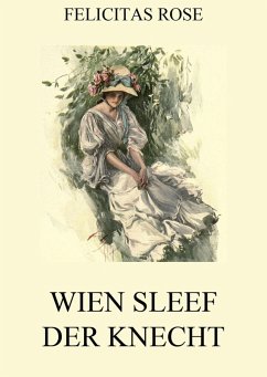 Wien Sleef, der Knecht (eBook, ePUB) - Rose, Felicitas