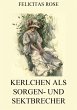 Kerlchen als Sorgen- und Sektbrecher... - Bild 1