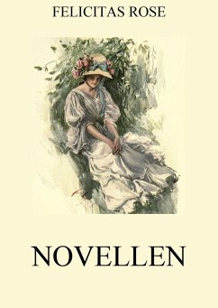 Novellen (eBook, ePUB) - Rose, Felicitas