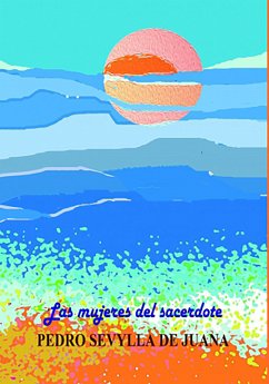 Las mujeres del sacerdote (eBook, ePUB) - Sevylla, Pedro