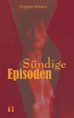 Sündige Episoden (eBook, ePUB) - Stevens, Kingsley