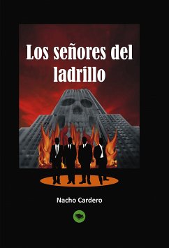 Los señores del ladrillo (eBook, ePUB) - Cardero, Nacho