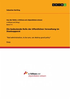 Die bedeutende Rolle der öffentlichen Verwaltung im Staatsapparat (eBook, PDF) - Bartling, Sebastian