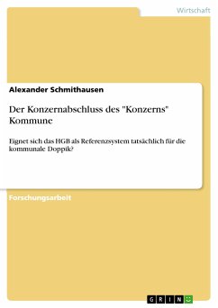 Der Konzernabschluss des &quote;Konzerns&quote; Kommune (eBook, PDF)