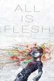 All is Flesh (eBook, ePUB)