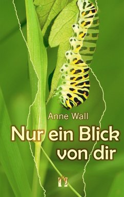 Nur ein Blick von dir (eBook, ePUB) - Wall, Anne