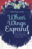 When Wings Expand (eBook, ePUB) When Wings Expand (eBook, ePUB)