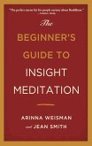 The Beginner's Guide to Insight Meditation (eBook, ePUB)