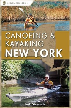 Canoeing & Kayaking New York (eBook, ePUB) - Stiegelmaier, Kevin