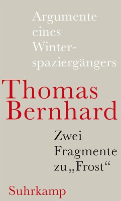 Argumente eines Winterspaziergängers (eBook, ePUB) - Bernhard, Thomas