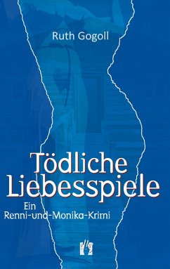 Tödliche Liebesspiele (eBook, ePUB) - Gogoll, Ruth
