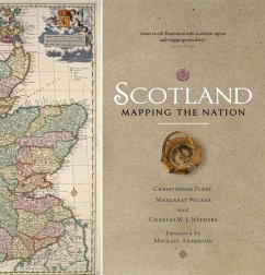 Scotland: Mapping the Nation (eBook, ePUB) - Fleet, Chris; Wilkes, Margaret; Withers, Charles W. J.