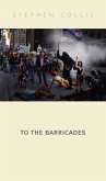 To the Barricades (eBook, ePUB)