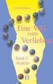 Eine WG zum Verlieben (Band 2: Katrin) (eBook, ePUB)