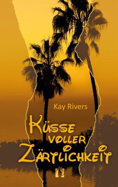 Küsse voller Zärtlichkeit (eBook, ePUB) - Rivers, Kay